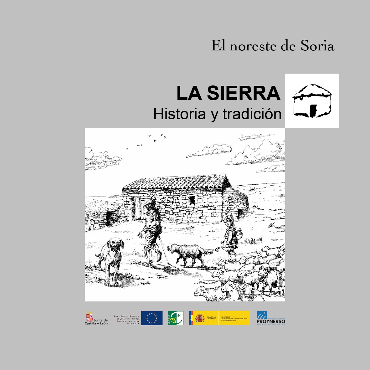 La Sierra,
Historia y Tradición